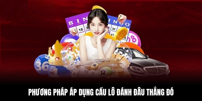Cải thiện tỷ lệ trúng nhờ áp dụng chiến lược dựa trên dữ liệu và nhịp số.